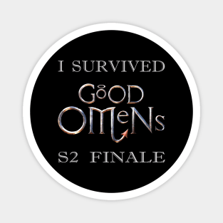 I survived Good Omens S2 Finale Magnet